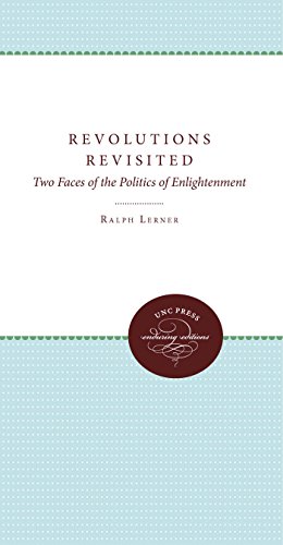 Revolutions Revisited Two Faces Of The Politics Of Enlightenment (unc Press End [Paperback]
