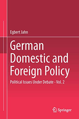 German Domestic and Foreign Policy Political Issues Under Debate - Vol. 2 [Hardcover]