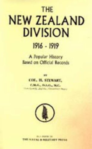 New Zealand Division, 1916-1919  A Popular History Based on Official Records [Hardcover]