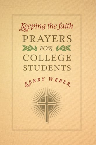 Keeping The Faith Prayers For College Students [Paperback]