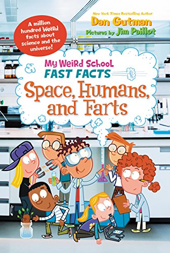 My Weird School Fast Facts: Space, Humans, and Farts [Paperback]