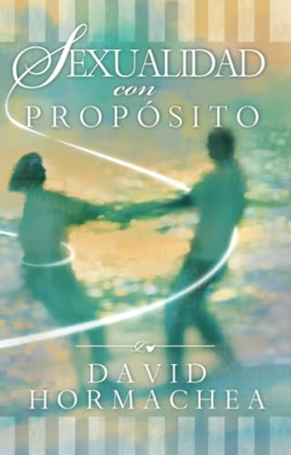 Sexualidad con propsito [Paperback]