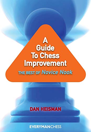 A Guide to Chess Improvement The Best Of Novice Nook [Paperback]