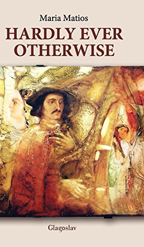 Hardly Ever Otherwise [Hardcover]