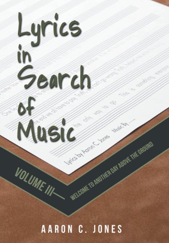 Lyrics in Search of Music  Welcome to Another Day above the Ground [Hardcover]