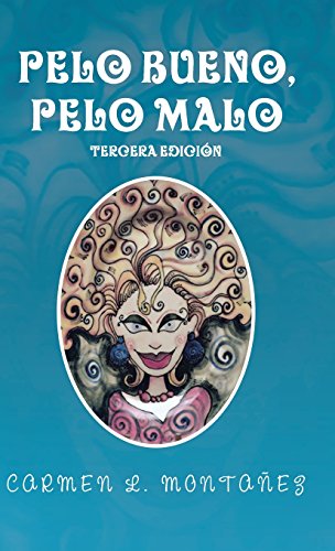 Pelo Bueno, Pelo Malo (spanish Edition) [Hardcover]