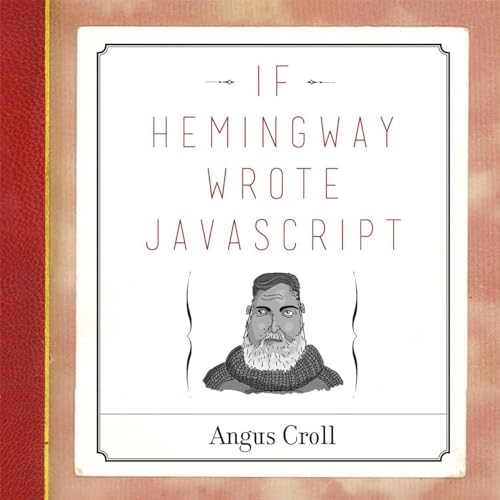 If Hemingway Wrote JavaScript [Paperback]