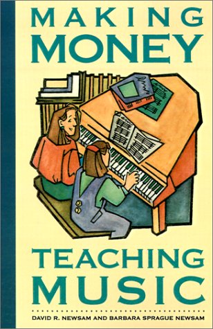 Making Money Teaching Music [Paperback]