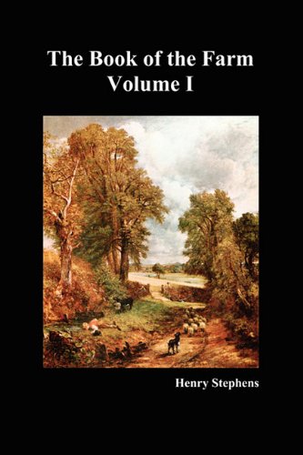 The Book Of The Farm. Volume I. (softcover) [Paperback]