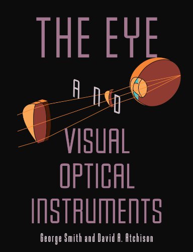 The Eye and Visual Optical Instruments [Paperback]