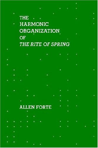 The Harmonic Organization of The Rite of Spring [Paperback]