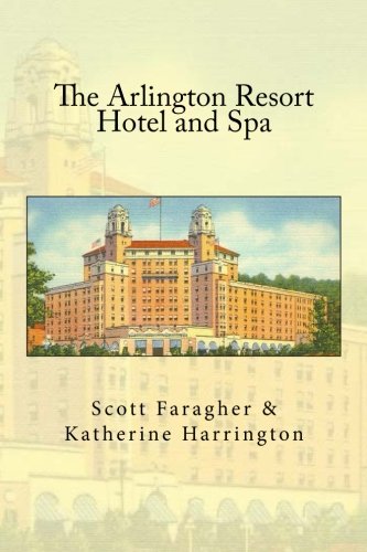Arlington Resort Hotel and Spa [Paperback]