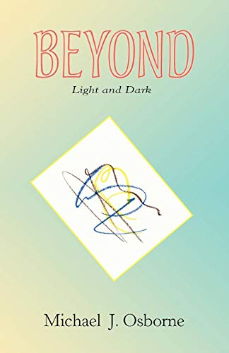 Beyond Light and Dark [Paperback]