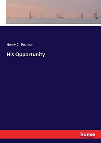 His Opportunity [Paperback]