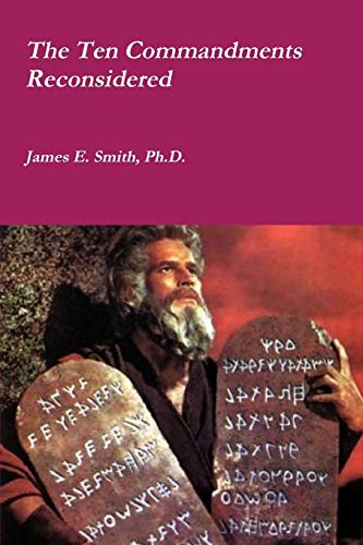 The Ten Commandments Reconsidered [Paperback]