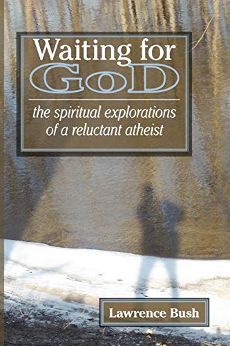 Waiting For God The Spiritual Reflections Of A Reluctant Atheist [Paperback]