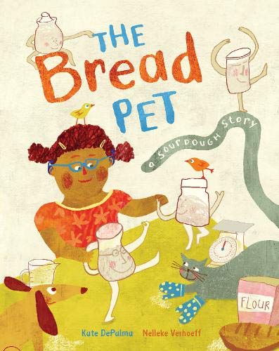 Bread Pet Sourdough Story                [TRADE PAPER         ]