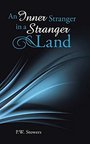 An Inner Stranger In A Stranger Land [Paperback]