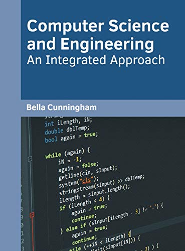 Computer Science and Engineering An Integrated Approach [Hardcover]