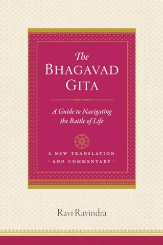 The Bhagavad Gita A Guide to Navigating the Battle of Life [Paperback]