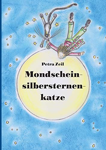 Mondscheinsilbersternenkatze [Paperback]