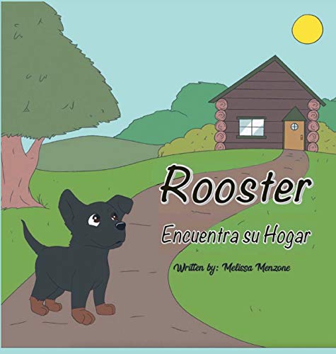 Rooster Encuentra Su Hogar [Hardcover]