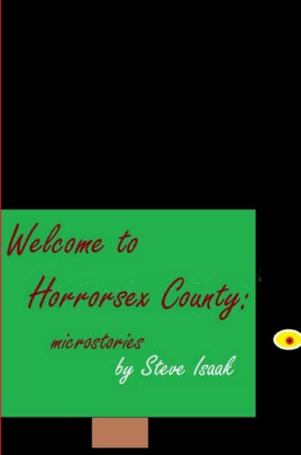 Welcome to Horrorsex County  Microstories [Paperback]