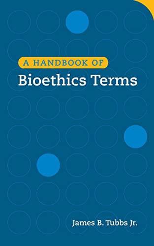 Handbook of Bioethics Terms [Paperback]