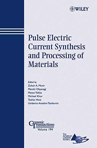 Pulse Electric Current Synthesis and Processing of Materials [Paperback]