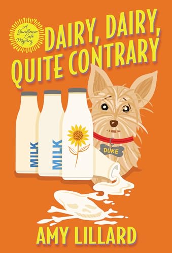 Dairy, Dairy, Quite Contrary [Paperback]