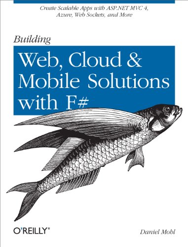 Building Web, Cloud, and Mobile Solutions with F Create Scalable Apps with ASP [Paperback]