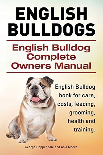 English Bulldogs. English Bulldog Complete Owners Manual. English Bulldog Book F [Paperback]