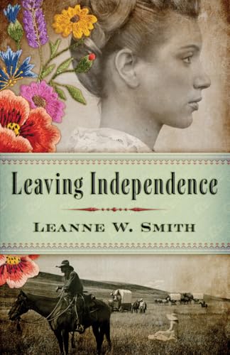 Leaving Independence [Paperback]