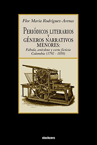 Periodicos literarios y generos narrativos Menores  Fabula, anecdota y carta fi [Unknown]