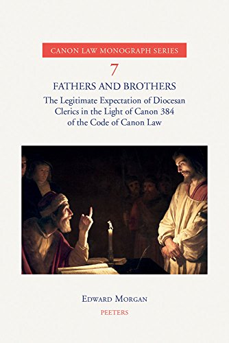 Fathers and Brothers The Legitimate Expectation of Diocesan Clerics in the Ligh [Paperback]