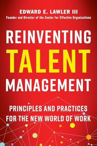 Reinventing Talent Management Principles and Practices for the New World of Wor [Hardcover]