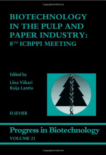 Biotechnology in the Pulp and Paper Industry 8th ICBPPI Meeting [Hardcover]