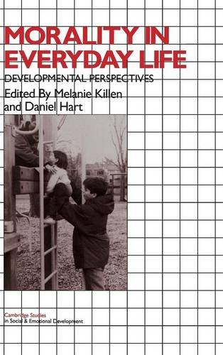 Morality in Everyday Life Developmental Perspectives [Hardcover]