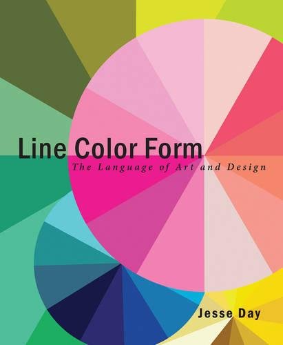 Line Color Form The Language of Art and Design [Paperback]