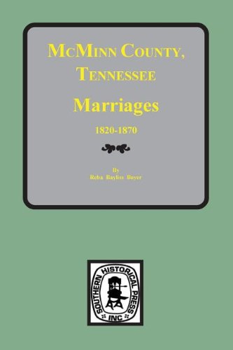 Mcminn County, Tennessee Wills & Estate Records, 1820-1870 [Paperback]