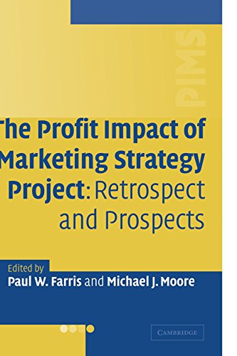 The Profit Impact of Marketing Strategy Project Retrospect and Prospects [Paperback]