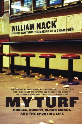 My Turf Horses, Boxers, Blood Money, And The Sporting Life [Paperback]