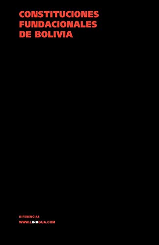 Constituciones fundacionales de Bolivia [Paperback]
