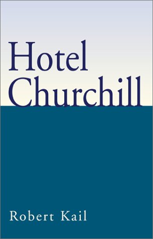 Hotel Churchill [Paperback]