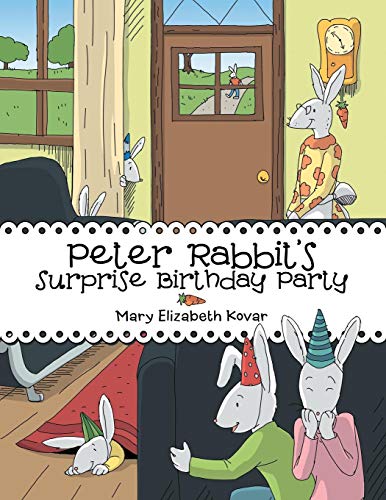 Peter Rabbit's Surprise Birthday Party [Paperback]