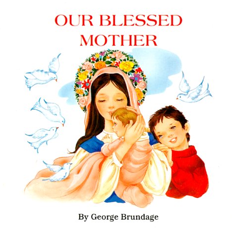 Our Blessed Mother (st. Joseph Board Books) [Board book]