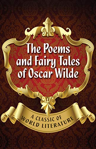 The Poems And Fairy Tales Of Oscar Wilde [Paperback]
