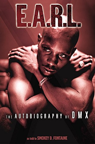 E.A.R.L.: The Autobiography of DMX [Paperback]