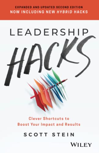 Leadership Hacks Clever Shortcuts to Boost Your Impact and Results [Paperback]