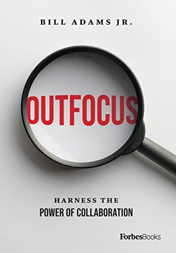 Outfocus Harness the Power of Collaboration [Hardcover]